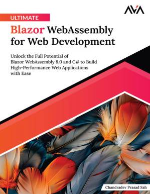دانلود کتاب Ultimate Blazor WebAssembly for Web Development