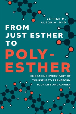 دانلود کتاب From Just Esther to Poly-Esther: Embracing Every Part of Yourself to Transform Your Life and Career
