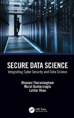 دانلود کتاب Secure Data Science: Integrating Cyber Security and Data Science