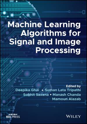 دانلود کتاب Machine Learning Algorithms for Signal and Image Processing