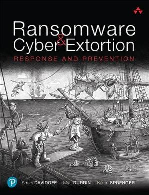 دانلود کتاب Ransomware and Cyber Extortion: Response and Prevention