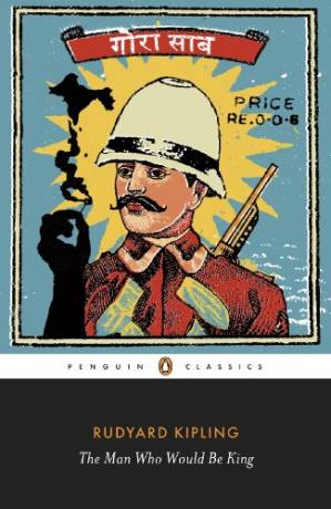 دانلود کتاب The Man Who Would Be King: Selected Stories of Rudyard Kipling