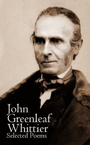 دانلود کتاب Selected Poems of John Greenleaf Whittier