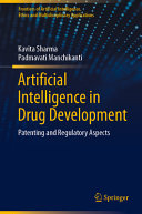 دانلود کتاب Artificial Intelligence in Drug Development: Patenting and Regulatory Aspects