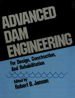 دانلود کتاب Advanced Dam Engineering for Design, Construction, and Rehabilitation