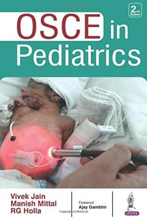 دانلود کتاب OSCE in Pediatrics, 2e (Jul 1, 2016)_(9385891677)_(Jaypee Brothers Medical Pub)