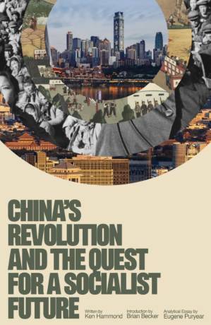 دانلود کتاب China’s Revolution and the Quest for a Socialist Future