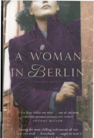 دانلود کتاب A Woman in Berlin: Eight Weeks in the Conquered City: A Diary