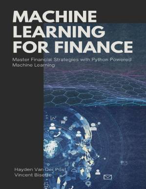 دانلود کتاب Machine Learning for FInance: Master Financial Strategies with Python-Powered Machine Learning