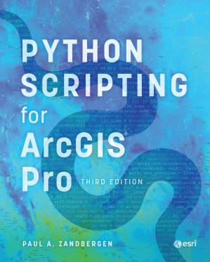 دانلود کتاب Python Scripting for ArcGIS Pro