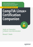دانلود کتاب CompTIA Linux+ Certification Companion: Hands-on Preparation to Master Linux Administration