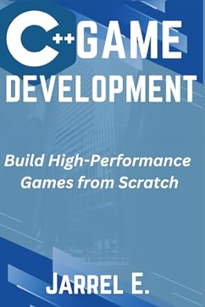 دانلود کتاب C++ Game Development: Build High-Performance Games from Scratch