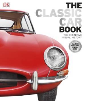 دانلود کتاب The Classic Car Book: Definitive Visual History