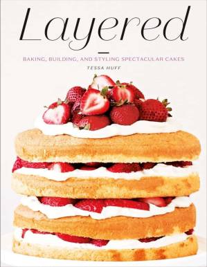 دانلود کتاب Layered: Baking, Building, and Styling Spectacular Cakes