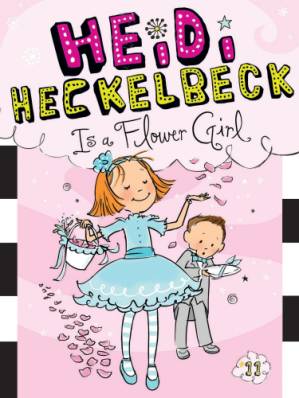 دانلود کتاب Heidi Heckelbeck Is a Flower Girl
