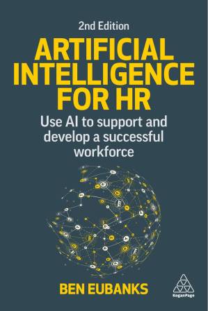 دانلود کتاب Artificial Intelligence for HR: se AI to support and develop a successful workforce