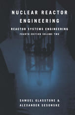 دانلود کتاب Nuclear Reactor Engineering: Reactor Systems Engineering