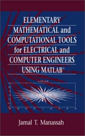 دانلود کتاب Elementary Mathematical And Computational Tools For Engineers Using Matlab Manassah