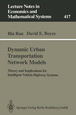 دانلود کتاب Dynamic Urban Transportation Network Models: Theory and Implications for Intelligent Vehicle-Highway Systems