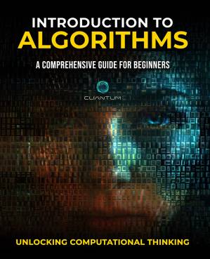دانلود کتاب Introduction to Algorithms: A Comprehensive Guide for Beginners: Unlocking Computational Thinking (for Raymond Rhine)