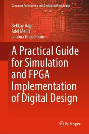 دانلود کتاب A Practical Guide for Simulation and FPGA Implementation of Digital Design