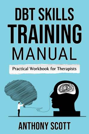 دانلود کتاب DBT Skills Training Manual: Practical Workbook for Therapists