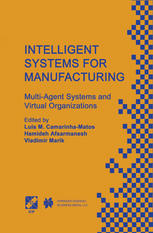 دانلود کتاب Intelligent Systems for Manufacturing: Multi-Agent Systems and Virtual Organizations