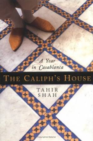 دانلود کتاب The Caliph’s House: A Year in Casablanca