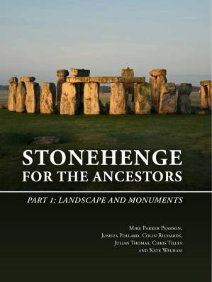 دانلود کتاب Stonehenge for the Ancestors: Part 1: Landscape and monuments