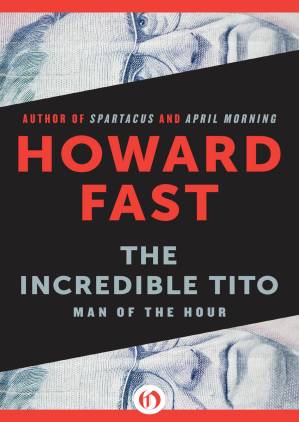 دانلود کتاب The Incredible Tito: Man of the Hour
