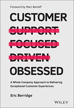 دانلود کتاب Customer Obsessed : A Whole Company Approach to Delivering Exceptional Customer Experiences