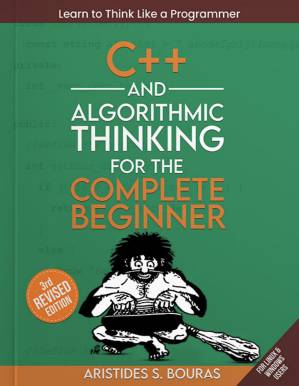 دانلود کتاب C++ and Algorithmic Thinking for the Complete Beginner (3rd Edition): Learn to Think Like a Programmer