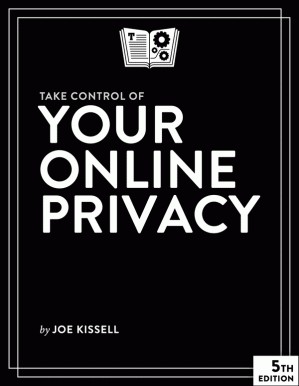 دانلود کتاب Take Control of Your Online Privacy, 5th Edition