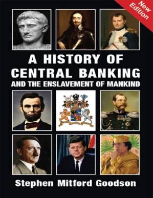 دانلود کتاب A History of Central Banking and The Enslavement of Mankind