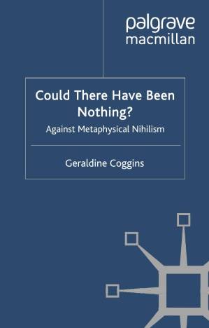 دانلود کتاب Could There Have Been Nothing?: Against Metaphysical Nihilism