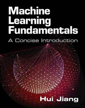 دانلود کتاب Machine Learning Fundamentals A Concise Introduction