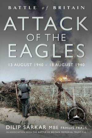دانلود کتاب Battle of Britain Attack of the Eagles: 13 August 1940 – 18 August 1940