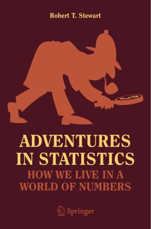 دانلود کتاب Adventures in Statistics: How We Live in a World of Numbers