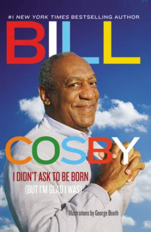دانلود کتاب I Didn’t Ask to Be Born (But I’m Glad I Was)