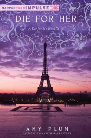 دانلود کتاب Die for Her A Die for Me Novella