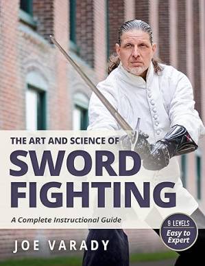 دانلود کتاب The Art and Science of Sword Fighting: A Complete Instructional