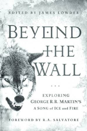 دانلود کتاب Beyond the Wall-Exploring George R. R. Martin’s A Song of Ice & Fire