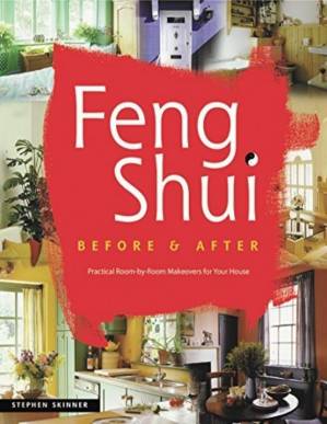 دانلود کتاب Feng Shui Before & After : Practical Room-by-Room Makeovers for Your House