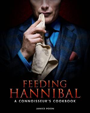 دانلود کتاب Feeding Hannibal: A Connoisseur’s Cookbook