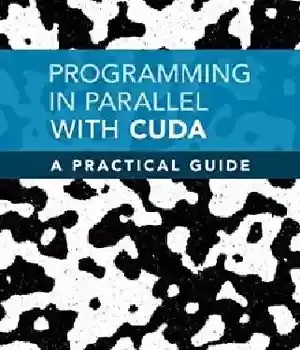 دانلود کتاب Programming in Parallel with CUDA: A Practical Guide – CUDA