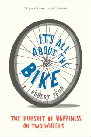 دانلود کتاب It’s All About the Bike: The Pursuit of Happiness on Two Wheels