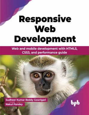 دانلود کتاب Responsive Web Development: Web and mobile development with HTML5, CSS3, and performance guide