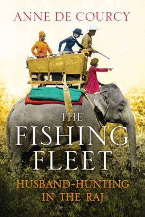 دانلود کتاب The Fishing Fleet: Husband-Hunting in the Raj