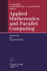دانلود کتاب Applied Mathematics and Parallel Computing: Festschrift for Klaus Ritter