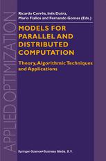 دانلود کتاب Models for Parallel and Distributed Computation: Theory, Algorithmic Techniques and Applications